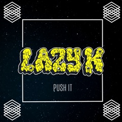 PUSH IT (FREE DOWNLOAD)
