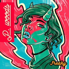 P. Woods - Freaky