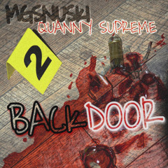 BackDoor ( Feat. Quanny Supreme )