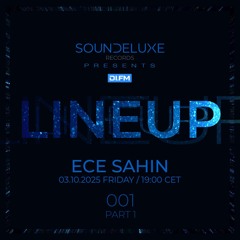LINEUP 001 PART 1 - Ece Sahin