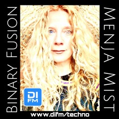Binary Fusion hosted by Menja Mist on Di.Fm #65