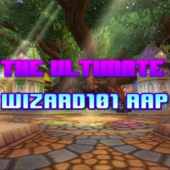 The Ultimate Wizard101 Rap