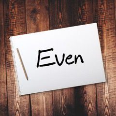 Even