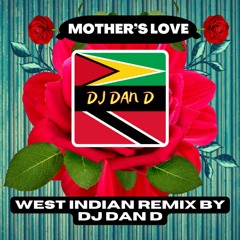 Mother's Love (DJ DAN D NYC)