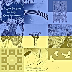 Ukraine Solidarity Compilation Mix / Finding Peace Where There Isn't