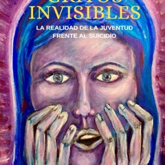 Read F.R.E.E [Book] Gritos Invisibles: La Realidad De La Juventud En Suicidio (Spanish Edition)