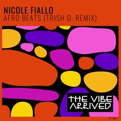 Nicole Fiallo - Afro Beats (Trish O. Remix) | EXTRACT