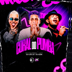 CORAL DO PUMBA  - DJ AZIN - DJ LEO LG - MC MAGRINHO E LUCY