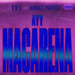 Tyga - Ayy Macarena(ERS x Armat Yuryev Remix)