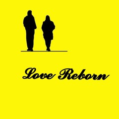 Love reborn