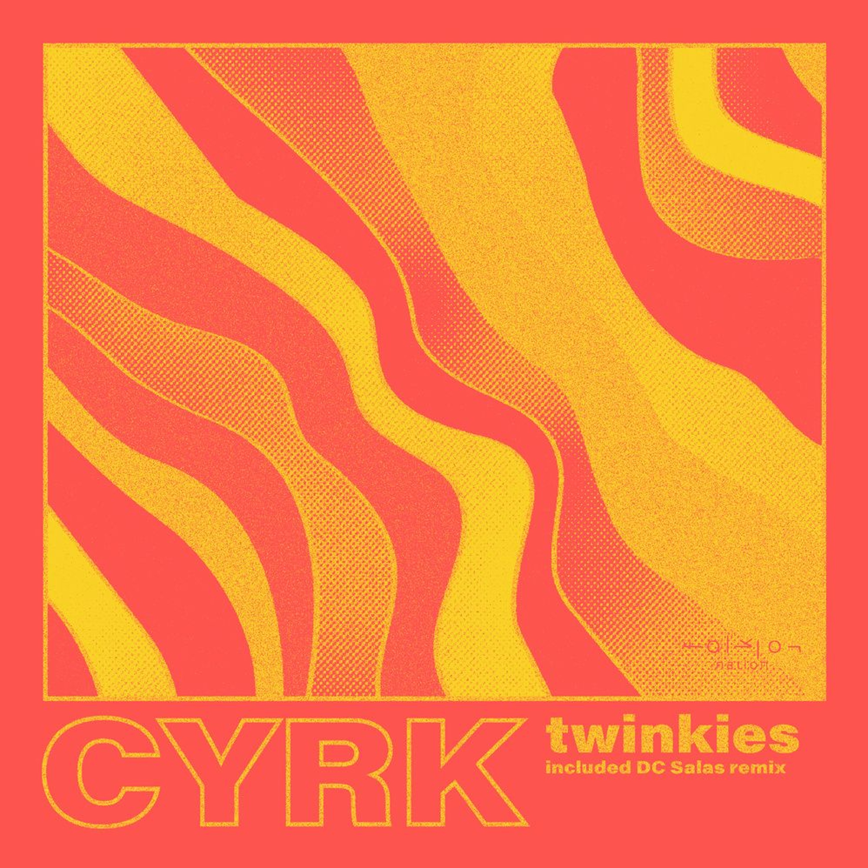 PREMIERE : CYRK - Twinkies (D.C. Salas Remixes) (Foklor Nation) episode artwork