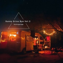 Sunny Drive Bye Vol. 2