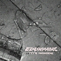 EDORPHINS - TYT & PhongKhe (ft NeckmFlame)