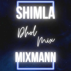 Shimla Dhol Mix - MixMann