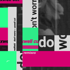 Don't Worry (Crvvcks Extended Remix)