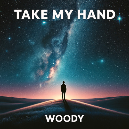 Woody - Take My Hand