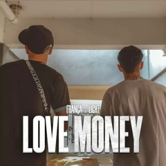 LOVE MONEY_FRANÇA. FEAT(LIGHT)