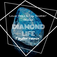 Louie Vega & Jay 'Sinister' Sealee - Diamond Life (Tayllor 2020 Remix)