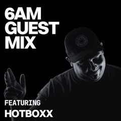Guest Mix: HOTBOXX