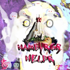 HAMBURGR HELPR (ft. VLAD) [PROD. DEADWORLD +  BEPIS LABYRINTH]