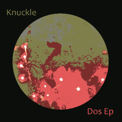 *PREMIERE* Knuckle - Far