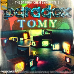 The Darrow Chem Syndicate - Paradox (TOMY Remix)