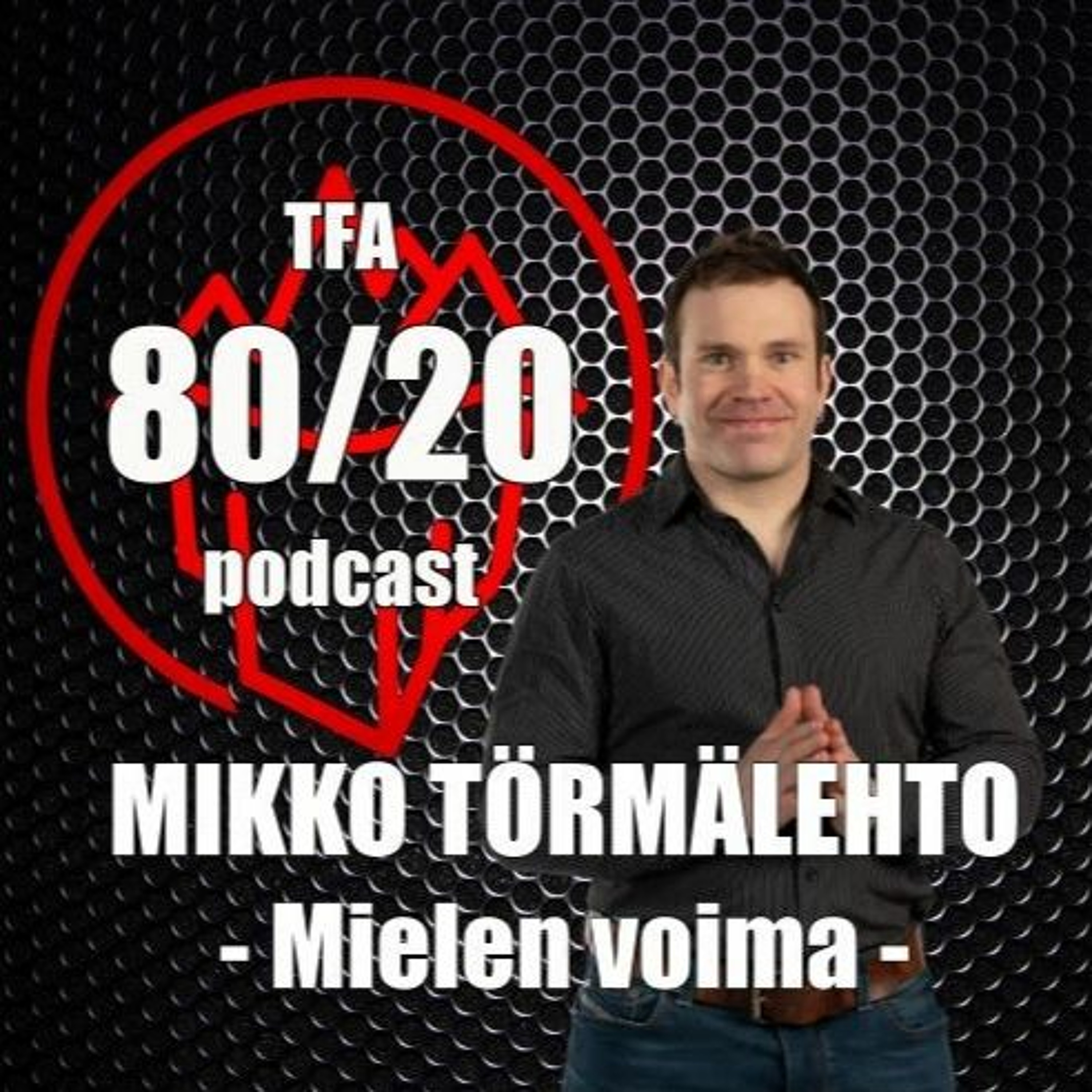 91. Mikko Törmälehto, mielen voima