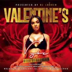 Valentine's Vybz 2022 (Re-Upload) | 100% Dancehall