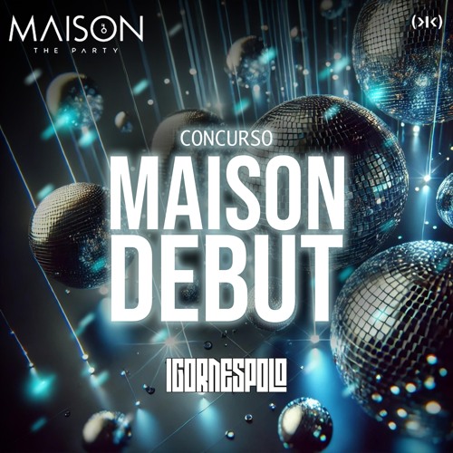 MAISON DEBUT