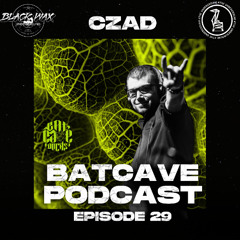BatCave Podcast 029 by Czad
