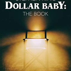 [READ] PDF 🗸 Stephen King - Dollar Baby (hardback): The Book by  Anthony Northrup EP