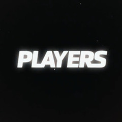 Players. Feat Ghost....Will B 2017