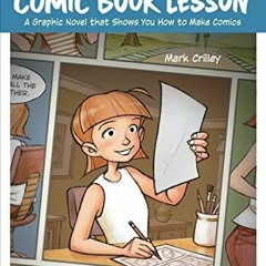 Read online The Comic Book Lesson: A Graphic Novel That Shows You How to Make Comics by  Mark Crille