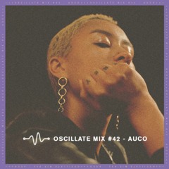 Oscillate Mix #42 - AUCO