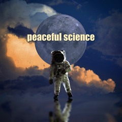 Peaceful Science