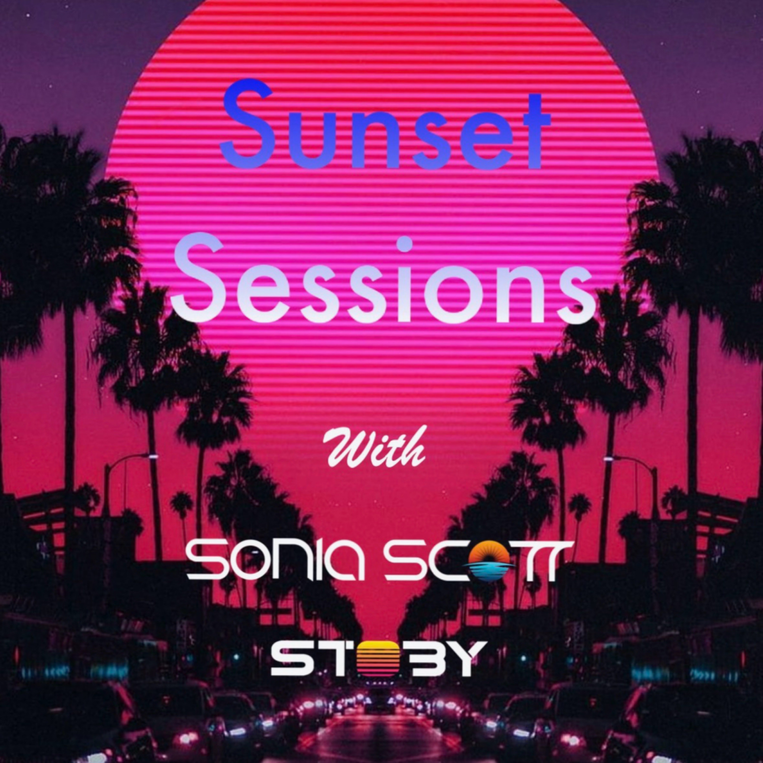 Sunset Sessions with Stoby & Sonia Scott