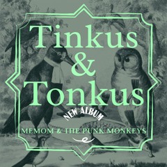 Tinkus and Tonkus