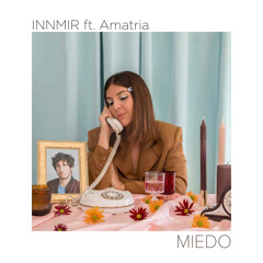 Miedo (feat. Amatria)