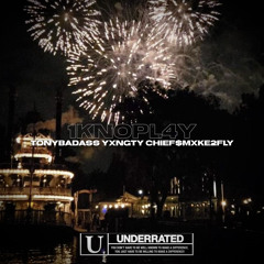 1KNOPL4Y Ft. YxngTy x ChiefSmxke2Fly