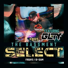 GLTY - The Bassment Select Mix 07/08/22