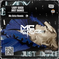 Lady Gaga - Just Dance (Mc Grizz Remix)