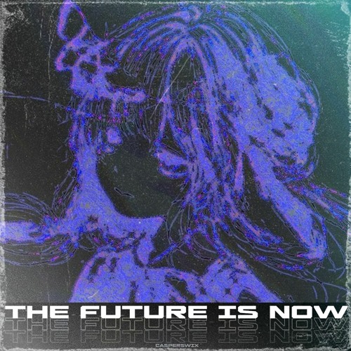 「𝚝𝚑𝚎 𝚏𝚞𝚝𝚞𝚛𝚎 𝚒𝚜 𝚗𝚘𝚠」 ／／