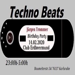 JürgenTrommer Birthday Set @ Techno Beats (Erdbeermund) 14.02.2020