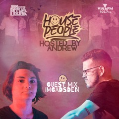 House People Radioshow Hosted by Andrew | Guest Mix: IMGADSDEN