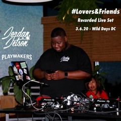 #Lovers&Friends Live Set - 3.6.20