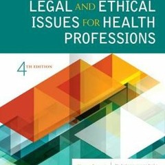 Download Legal and Ethical Issues for Health Professions - Elsevier
