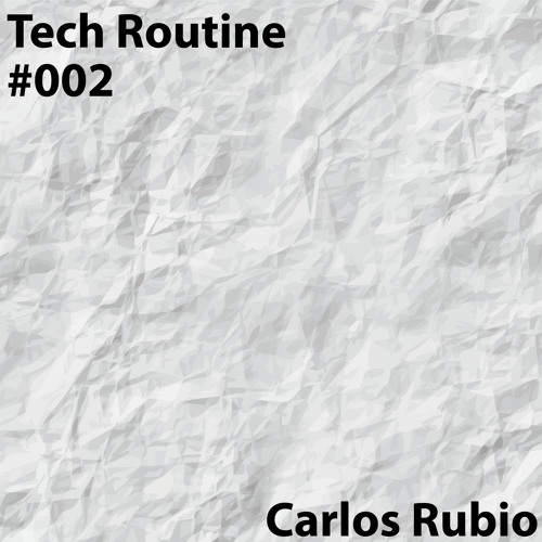 Tech Routine #002