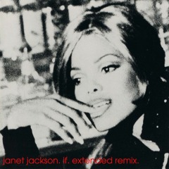 Janet Jackson - If (Extended Remix)