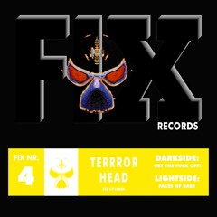 FIX 4 A. Terrorhead - Get The Fuck Off !! -REMASTER