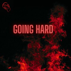 Going Hard